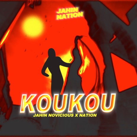KouKou ft. Jahin Novicious | Boomplay Music