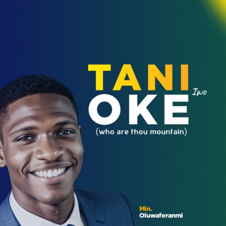 Tani Iwo Oke | Boomplay Music