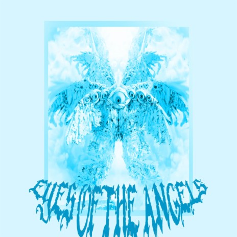 Eyes Of The Angels | Boomplay Music