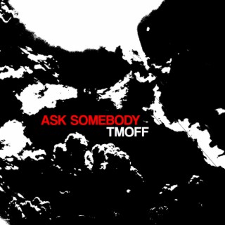 Ask Somebody