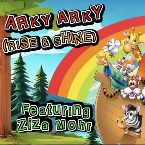Arky Arky (Rise and Shine) (Reggae Version) ft. Ziza Mohr | Boomplay Music