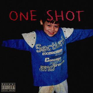 ONE SHOT