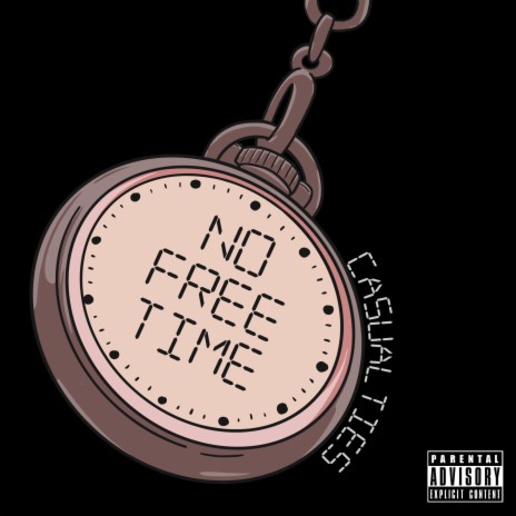 No Free Time | Boomplay Music
