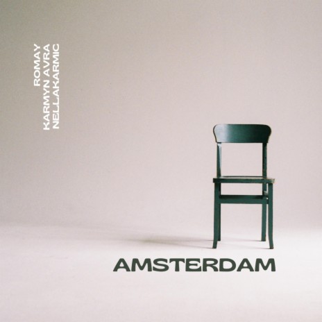 AMSTERDAM ft. KARMYN AVRA & nellakarmic