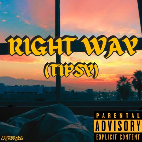 RIGHT WAY (TIPSY Freestyle) | Boomplay Music