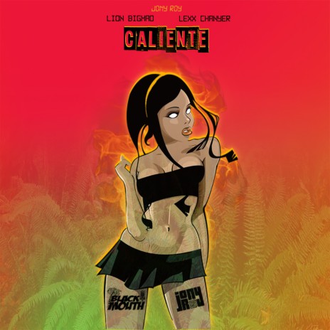 Caliente ft. Lion Bigmao & Lexx Chanyer | Boomplay Music