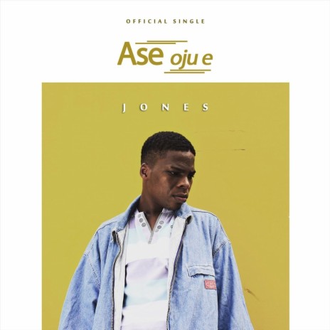 Ase Oju E | Boomplay Music