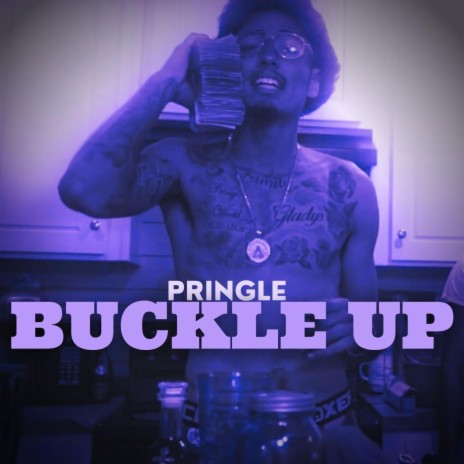 Buckle Up | Boomplay Music