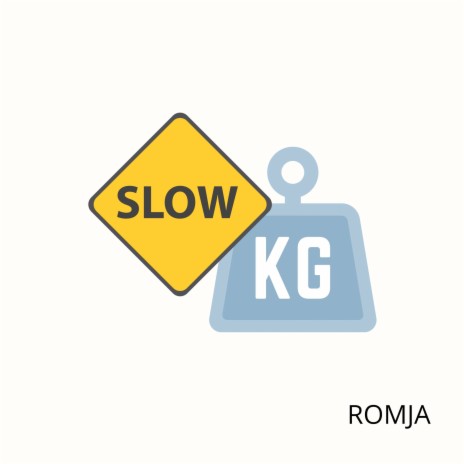 Slow Kg | Boomplay Music