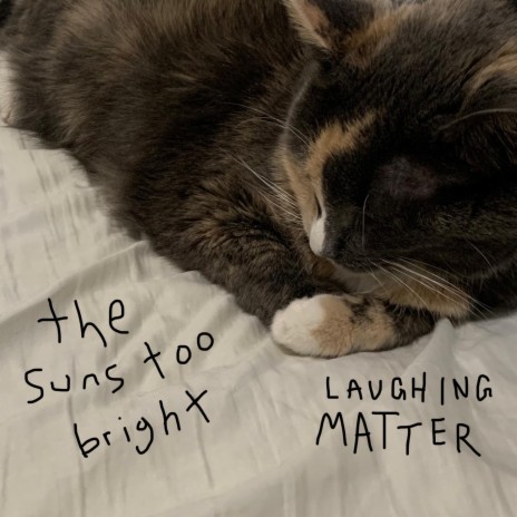 the suns too bright | Boomplay Music