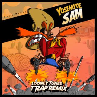 Yosemite Sam (Egyptian Trap Looney Tunes Remix)