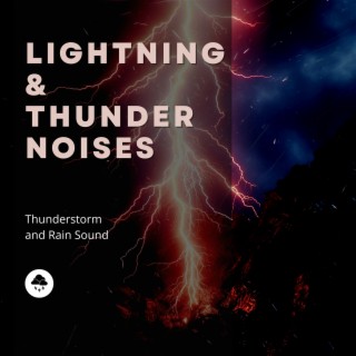 Lightning & Thunder Noises