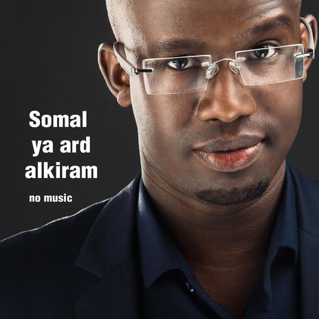 Somal Ard Kiram Vocal | Boomplay Music