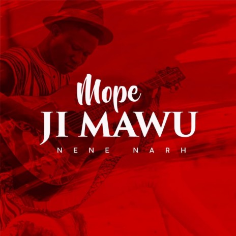 Mope Ji Mawu | Boomplay Music