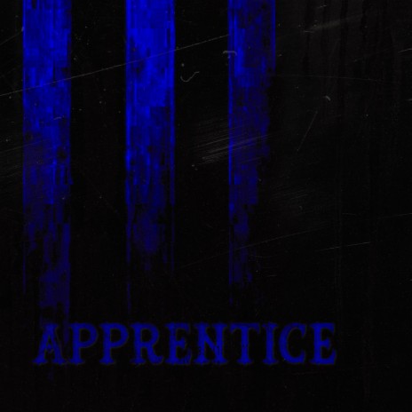 Apprentice | Boomplay Music