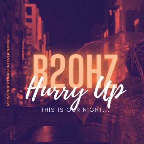 Hurry Up | Boomplay Music