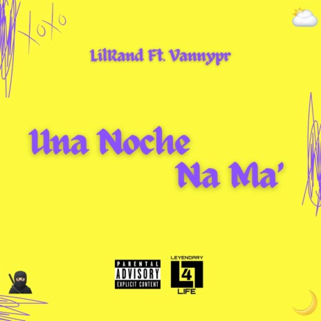 Una Noche Na Ma' ft. Vannypr