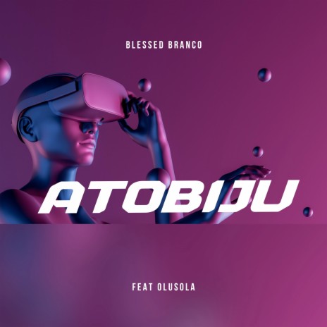 Atobiju ft. Olusola | Boomplay Music