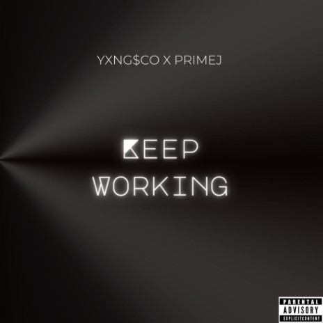 Keep on Working ft. Prime J | Boomplay Music