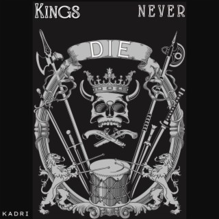 Kings Never Die