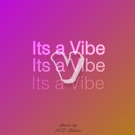 Its a Vibe | Boomplay Music