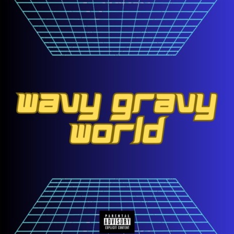 Wavy Gravy World | Boomplay Music