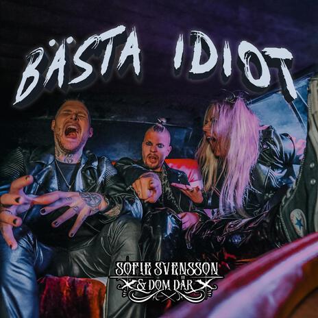 BÄSTA IDIOT | Boomplay Music