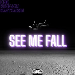 See Me Fall