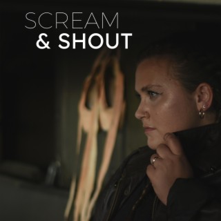 Scream & Shout lyrics | Boomplay Music