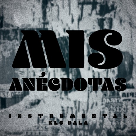 Mis Anécdotas (Instrumental) | Boomplay Music