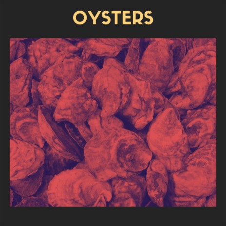 Oysters | Boomplay Music