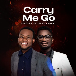 Carry Me Go (feat. Ipere Evanx)