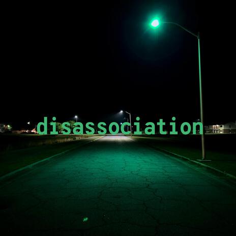 disassociation ft. xoryfi | Boomplay Music