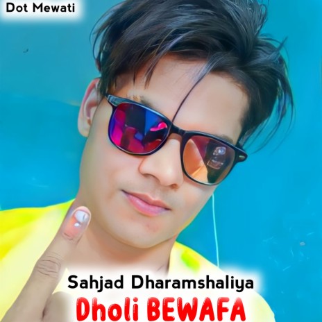 Dholi Bewafa | Boomplay Music