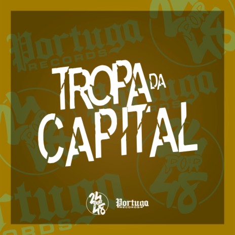 Tropa da Capital ft. DJ KAUAN NK, MC PBÓ & MC CH1NNA | Boomplay Music