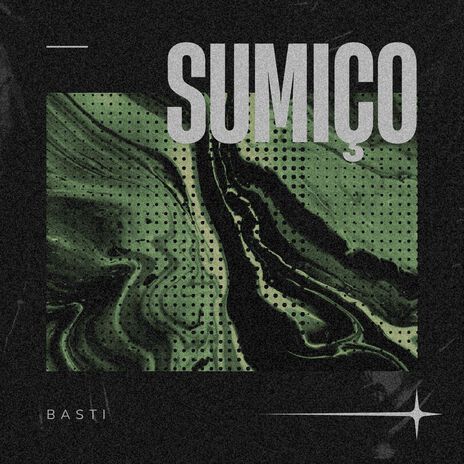 Sumiço ft. prodbasti | Boomplay Music