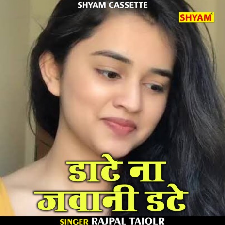 Daate Na Jawani Date (Hindi) | Boomplay Music