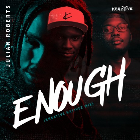 Enough (Extended Mix) ft. Kreative Nativez | Boomplay Music