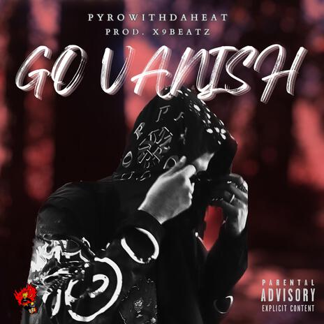 Go Vanish | Boomplay Music