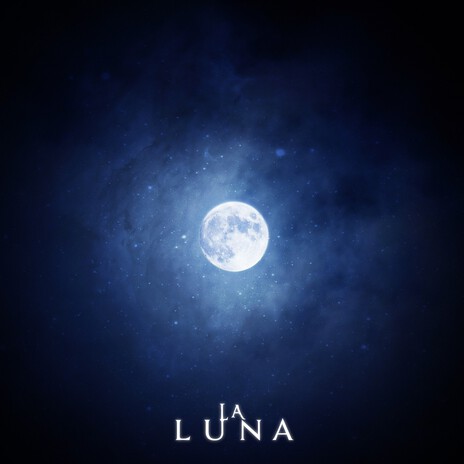 La Luna | Boomplay Music