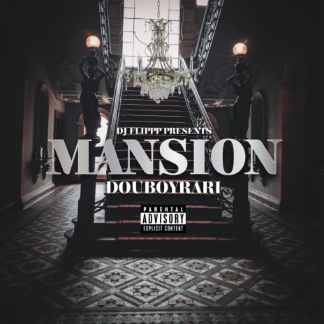 Mansion ft. Douboyrari | Boomplay Music