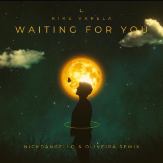 Waiting For You (nickdangello & Oliveirä Remix)