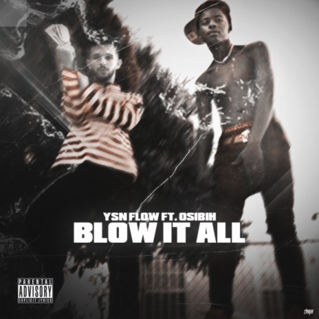 Blow It All ft. Osibih | Boomplay Music