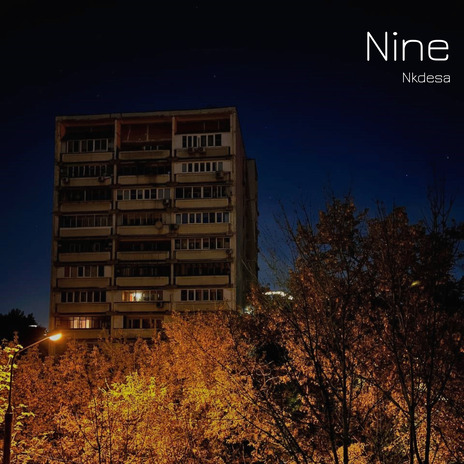 Nine | Boomplay Music