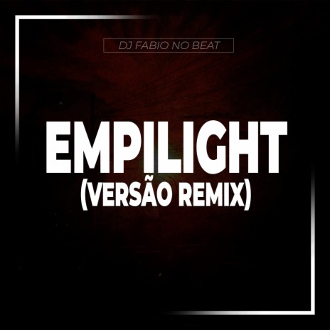 Empilight (Versão Remix) | Boomplay Music