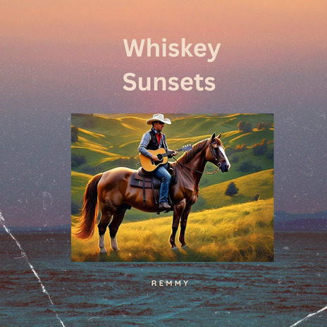 Whiskey Sunsets | Boomplay Music