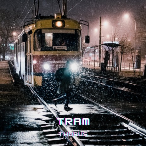 Tram | Boomplay Music