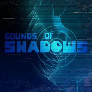 Sounds of Shadows (Original Videogame Soundtrack)