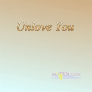 Unlove You