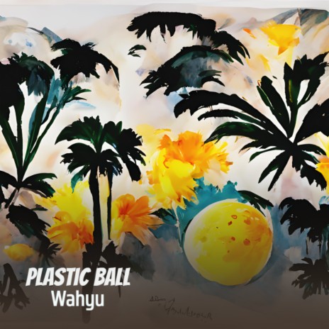 Plastic Ball | Boomplay Music